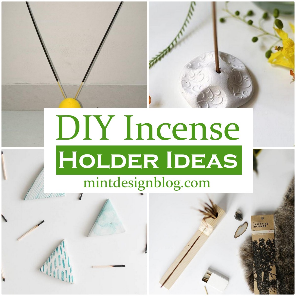 24 DIY Incense Holder Ideas Mint Design Blog