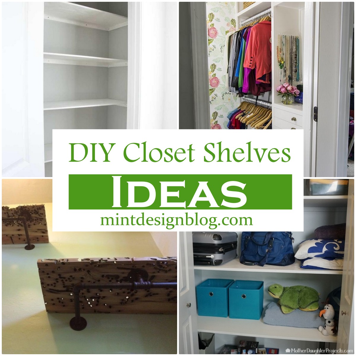 25 Easy DIY Closet Shelves Ideas Mint Design Blog