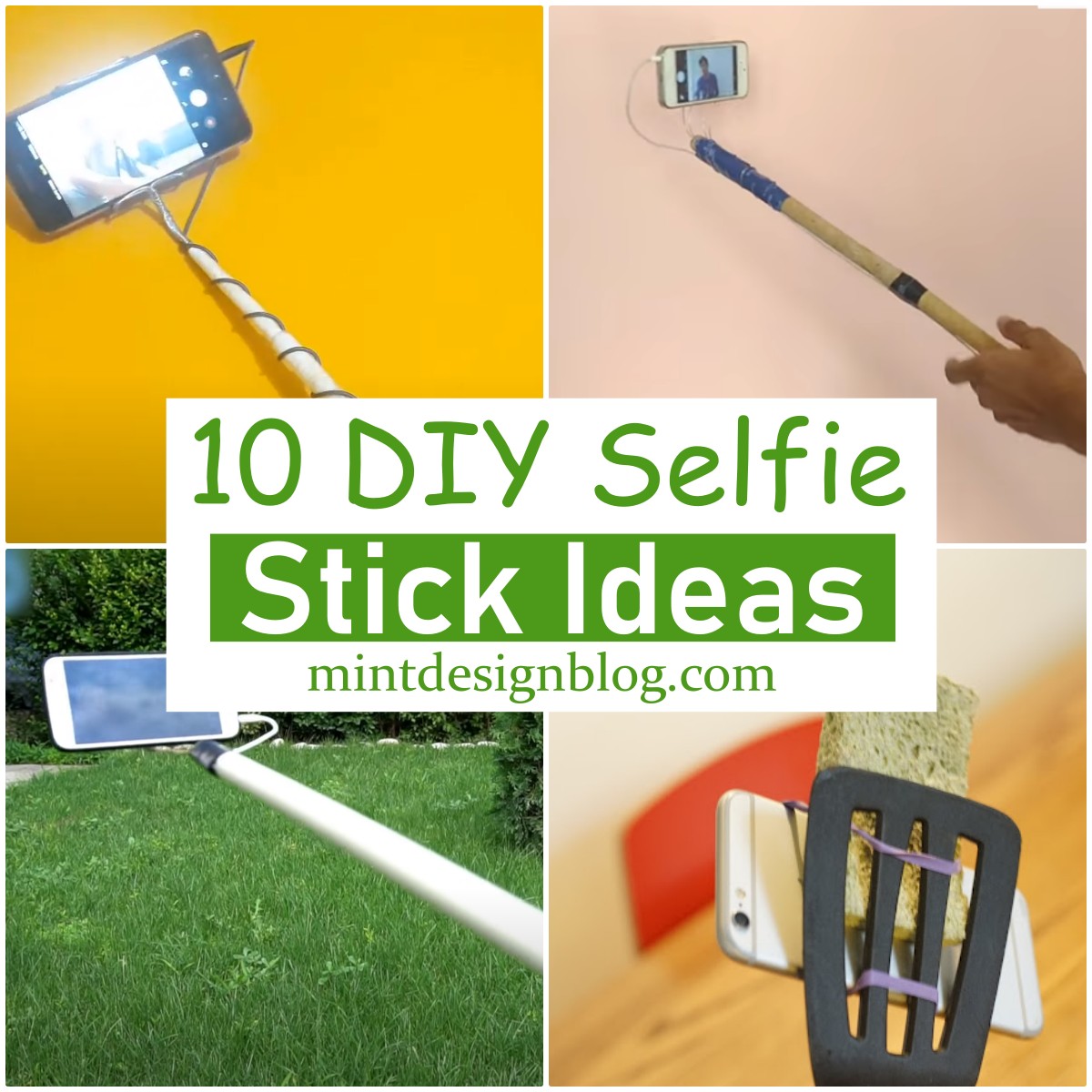 10 DIY Selfie Stick Ideas To Take Snaps Mint Design Blog