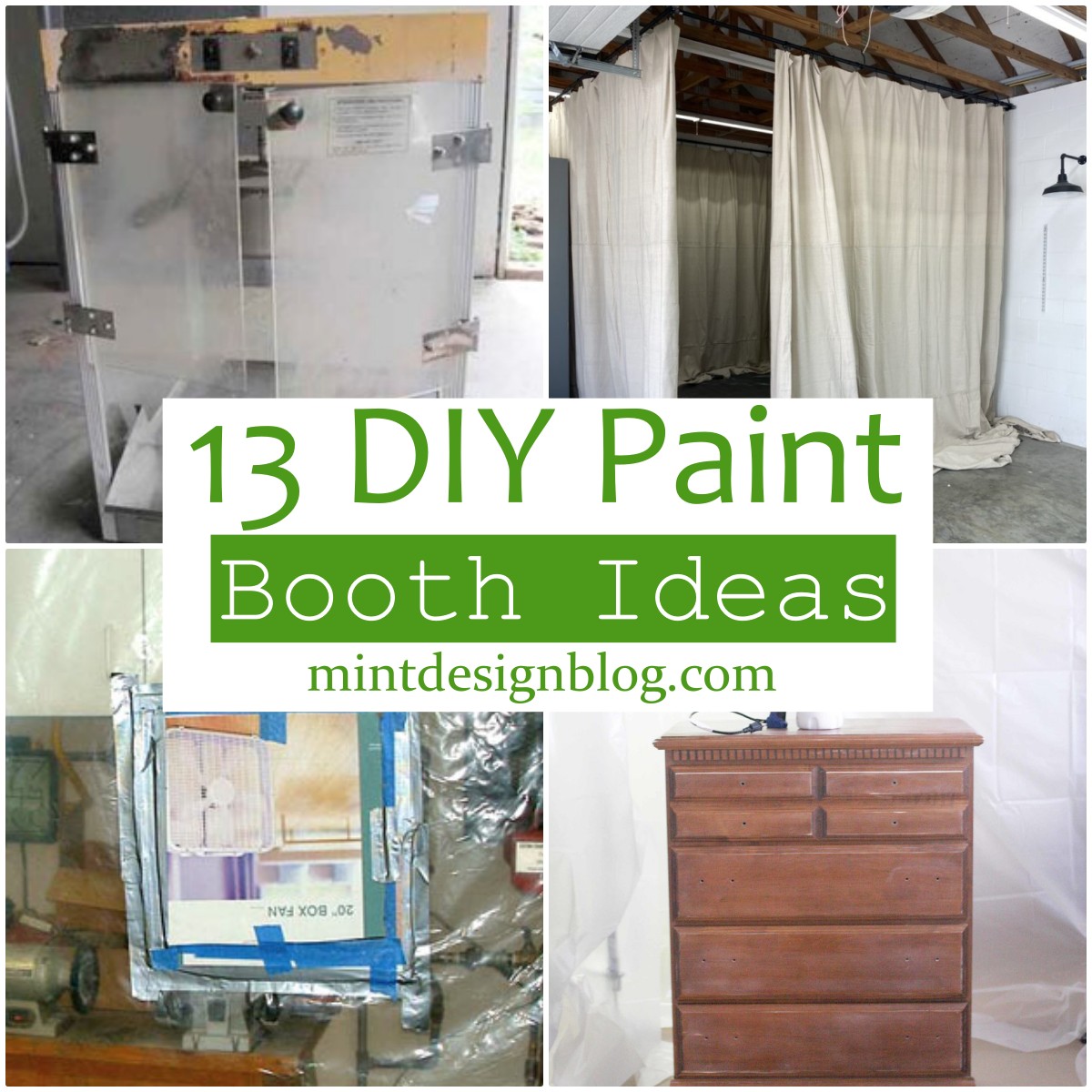 13 DIY Paint Booth Ideas For Stain Free Painting - Mint Design Blog
